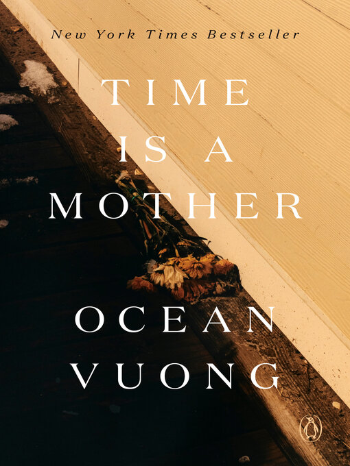 Title details for Time Is a Mother by Ocean Vuong - Wait list